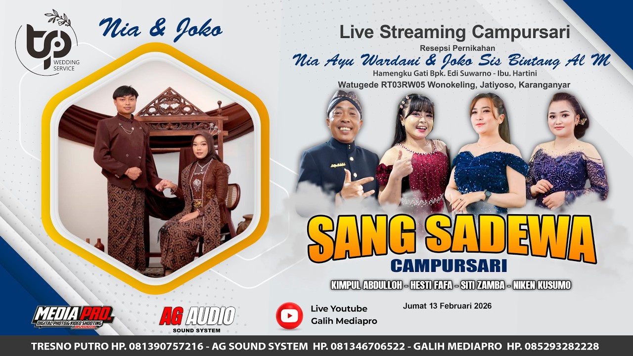 LIVE CS.SANG SADEWA - PERNIKAHAN NIA & JOKO - AG AUDIO TRESNO PUTRO WO - WATUGEDE 13 FEB 2026