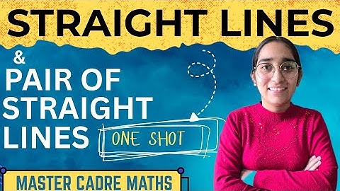 Straight Line & Pair of Straight Lines | Master Cadre Maths | Full Chapter Explained #lecture 16