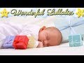 Super Soothing Relaxing Baby Sleep Music ♥ Soft Bedtime Lullaby ♫ Good Night Sweet Dreams