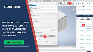 OpenBOM for Autodesk Inventor: Automatic DXF Generation for Sheet Metal (March 2025 Update)