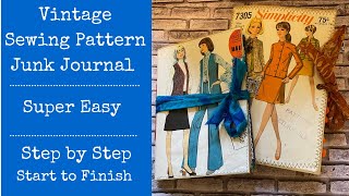 Vintage Sewing Pattern Junk Journal | Super Easy | Step by Step | Start to Finish | Junk Journal