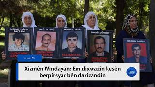 Xizmên Windayan: Em Dixwazin Kesên Berpirsyar Bên Darizandin