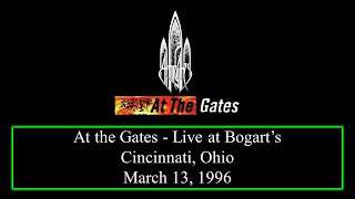 At the Gates - Live at Bogart's (Bootleg 3/13/96)