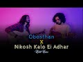 Obosthan X Nikosh Kalo Ei Adhar - Unplugged | Rakib Hasan