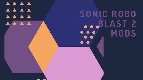 sonic robo blast 2 mods(v2.2.8)