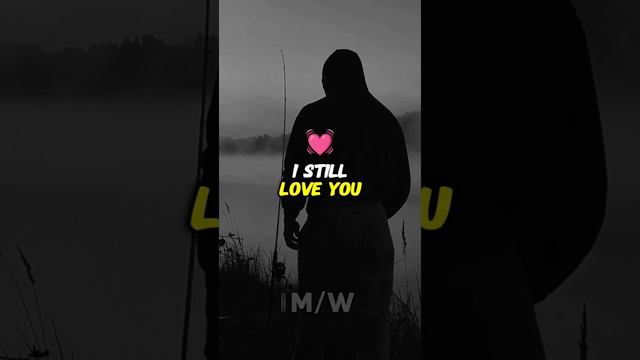 I still love you ❤️