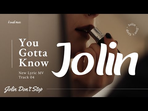 蔡依林 Jolin Tsai《You Gotta Know》[Don't Stop]【官方歌詞版MV】(Official Lyrics Video)
