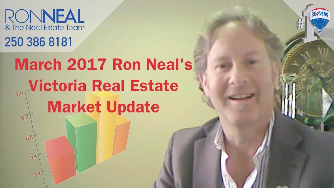 Victoria Real Estate Market Update March 2017 Ron Neal YouTube