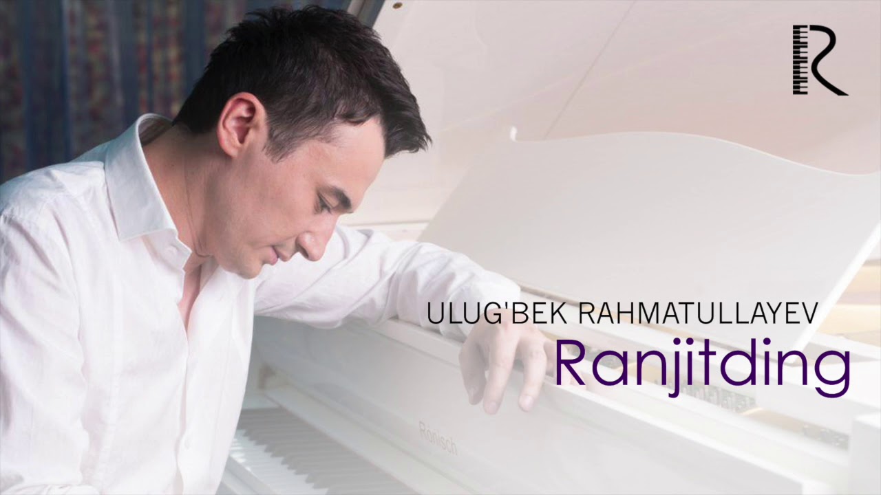 Watch Ulug'bek Rahmatullayev - Ranjitding | Улугбек Рахматуллаев - Ранжитдинг (music version) on YouTube Watch Ulug'bek Rahmatullayev - Ranjitding | Улугбек Рахматуллаев - Ранжитдинг (music version) on YouTube