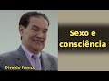 Sexo e consciência - Como será que Chico Xavier e Divaldo Franco lidaram com isso?