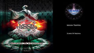 Moon Tripper - Echoes Of Freedom (Part Two)
