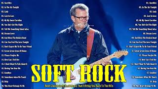 Soft Rock - Best Soft Rock 70s 80s 90s Collection - Elton John, Eric Clapton, Lionel Richie, Lobo