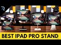 BEST STAND for your iPad Pro! -  M1 iPad Pro 2021 Stands comparison