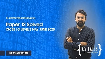 IGCSE | O LEVELS | MAY-JUNE- 2025 | Paper 12  Solved in detail | 0478 | 2210 Computer Science