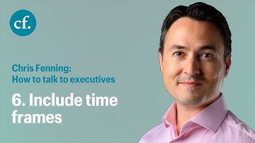 How to communicate with executives tip 6: Include Time frames
