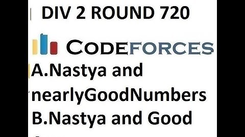 (B+A)Nastya and Good Array || Nastya and nearly Good Numbers || Div 2 Round 720 || codeforces