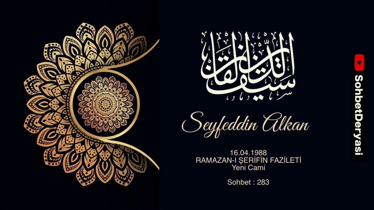 0283 1988 04 16 ramazan ı şerifin fazileti yeni cami - seyfettin alkan