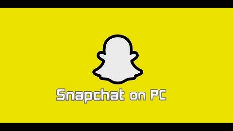 How to Download & Install Snapchat on PC Windows 10, 11, 8