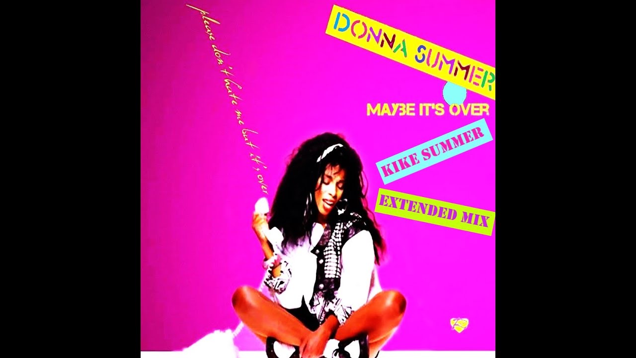 Donna Summer Maybe It's Over (Kike Summer Original Extended Mix) (2025)