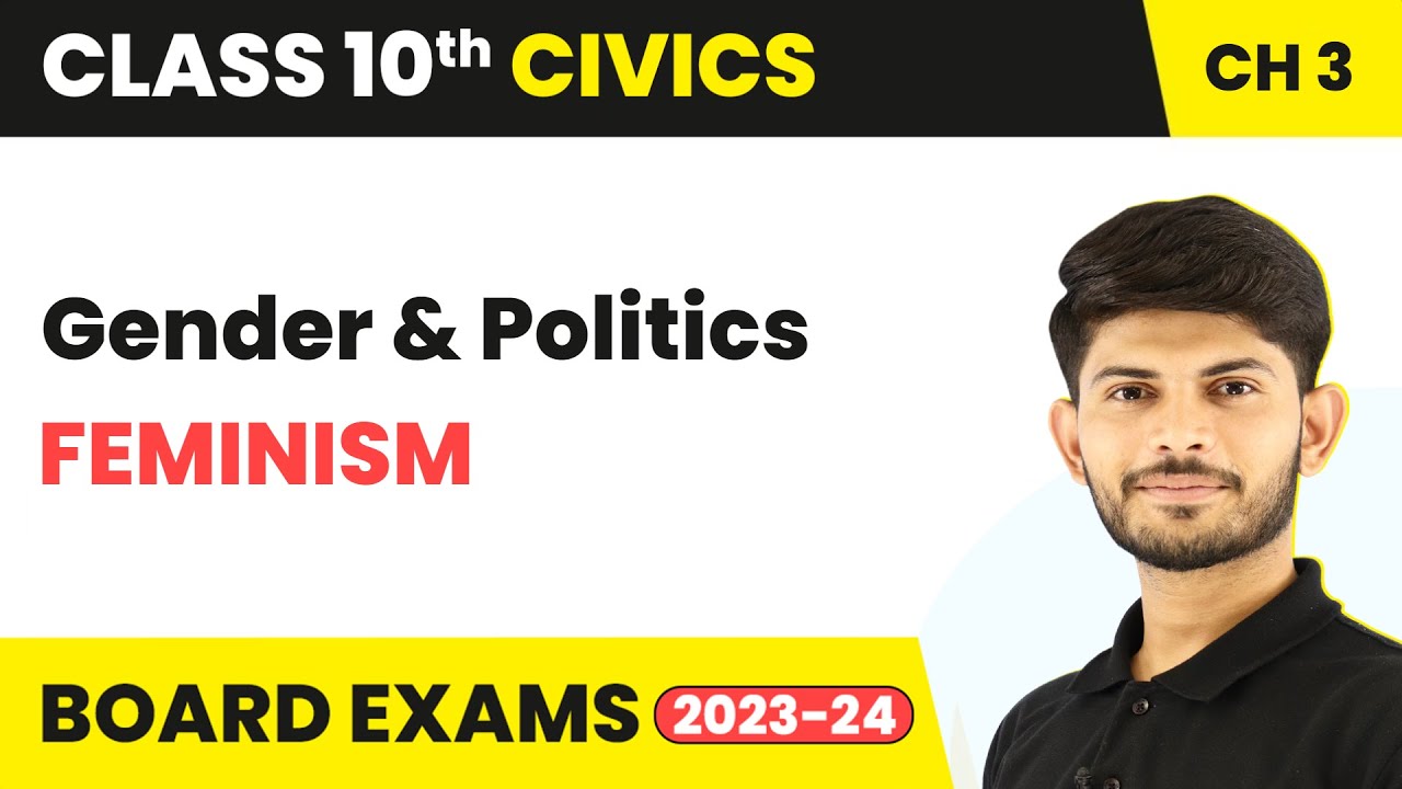 Gender and Politics | Feminism | Gender, Religion and Caste | Civics | Class 10 Chapter 3 (2023-24)