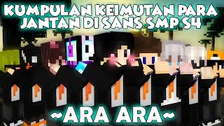 Kumpulan Keimutan Para Jantan Di Sans SMP S4 (ara-ara, onichan, dll)