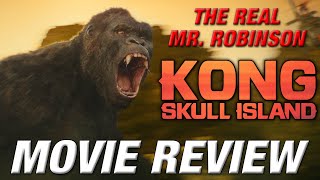 Kong Skull Island Movie Review