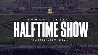 Full Southern University Human Jukebox | Halftime Show | Prairie View 2026 Guide
