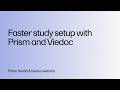 Webinar: Faster study setup with Prism and Viedoc