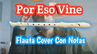 Paulo Londra - Por Eso Vine (Flauta Cover Con Notas)