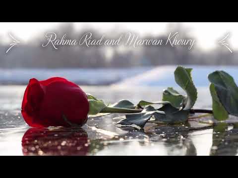       رحمة رياض و مروان خوري لو