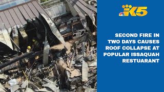Roof collapses in second fire in 2 days at Issaquah restaurant