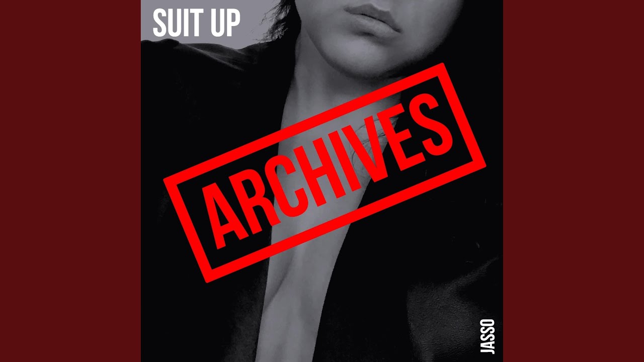 Suit Up (Archives Edition)