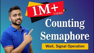 L-3.8: Semaphores | Wait, Signal Operation | Counting Semaphore | Example| Operating system