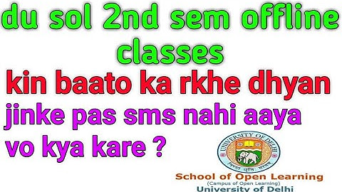 du sol second semester offline classes| jinke pass message nahi aaya vo kya kare|du sol offline cls