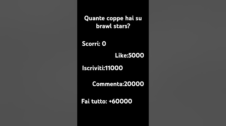 quante coppe hai su brawl stars?