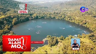 Dapat Alam Mo!: Sampaloc lake sa San Pablo, Laguna, ano’ng naging malaking pagbabago?