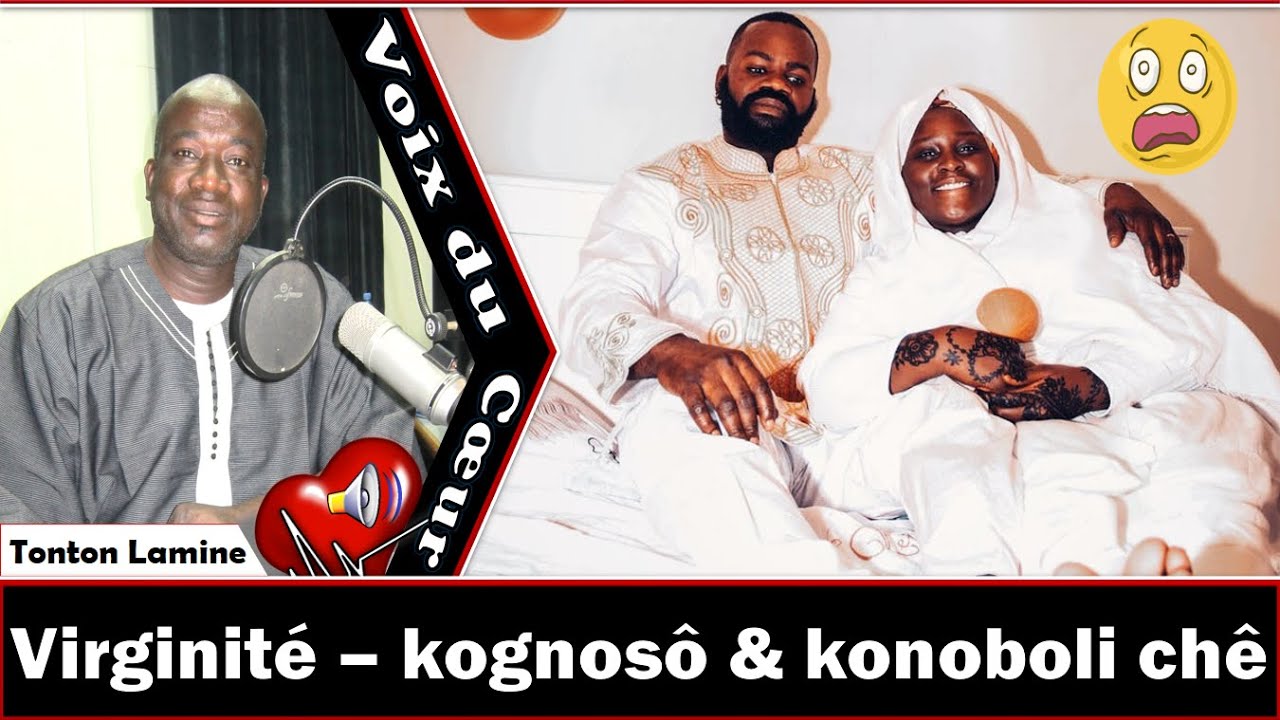 Tonton Lamine - VDC : Virginité - kognosso et kono-boli chê