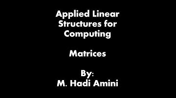 Matrices (Module2, Part 1) Introduction to Linear Algebra for Computer Science