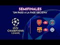 ⚔️🔥SEMIFINALES DE CHAMPIONS LEAGUE - "MÁS CERCA DE LA GLORIA EUROPEA"