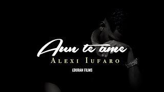 ALEXI IUFARO - AUN TE AME😔 (AUDIO OFICCIAL )