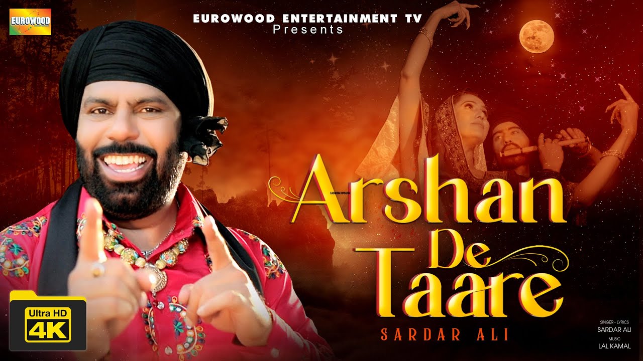 Latest Punjabi Song 2021  Sardar Ali  Arshan De Taare  Eurowood Entertainment TV  Official Video