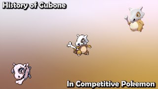 How GOOD was Cubone ACTUALLY? - History of Cubone in Competitive Pokemon