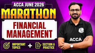 ACCA Financial Management Marathon 2026 🔴 ACCA FM / F9 Revision | ACCA June 2026 Exam | Skill Level