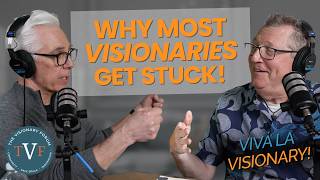 Why Most Visionaries Get Stuck (And How to Get Free) | Dave Feidner