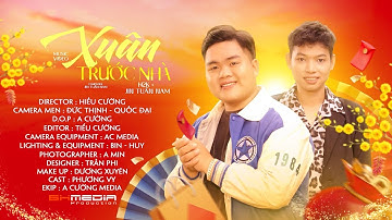 Xuân Trước Nhà - H2K x Jin Tuấn Nam (Official MV)