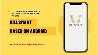 Bill Smart -Android Free Easy & Fast Billing. "It's time to Get Your Business On Your Phone" screenshot 5