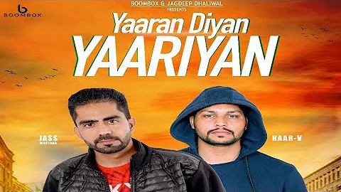 Yaaran Diyan Yaariyan full song by Jass Mastana