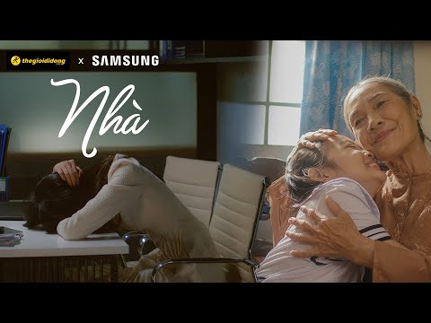 Video Phim ngắn Tết: NHÀ | Samsung ft. Thegioididong - youtube