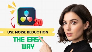 How to Use Noise Reduction in Davinci Resolve 20 (Step-By-Step)