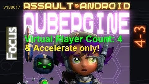 Assault Android Cactus: (Accelerate-only) Aubergine vs. (VPC4) Focus S+